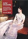 Artful Ownership : Art Law, Valuation, and Commerce in the United States, Canada, and Mexico Artful Ownership : Art Law, Valuation, and Commerce in the United States, Canada, and Mexico