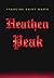 HEATHEN PEAK (Optimized For Wireless Readers)