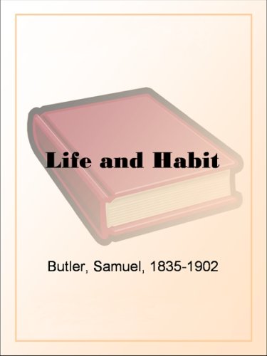 Life and Habit (Kindle Edition)