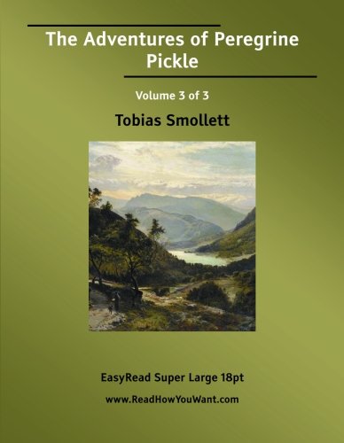 The Adventures of Peregrine Pickle: Easyread Super Large 18pt Edition