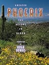 Greater Phoenix: The Desert in Bloom (Urban Tapestry Series) Greater Phoenix: The Desert in Bloom (Urban Tapestry Series)
