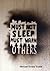 Must Not Sleep Must Warn Ot...