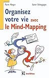 Organisez Votre Vie Avec Le Mind Mapping: Côté Tête Et Côté Coeur