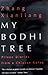 My Bodhi Tree