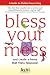 Bless Your Mess and create ...