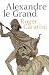 Alexandre le Grand (French Edition)