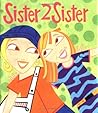 Teen Girl: Sister 2 Sister