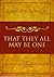 That They All May Be One