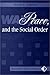 War, Peace, And The Social ...
