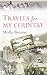 Travels For My Country by Molly Breene