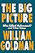 The Big Picture by William Goldman The Big Picture by William Goldman