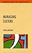 Managing Culture by Peter Anthony