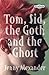 Tom, Sid, the Goth and the Ghost: Streetwise (Literacy Land)