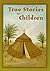 True Stories for Children