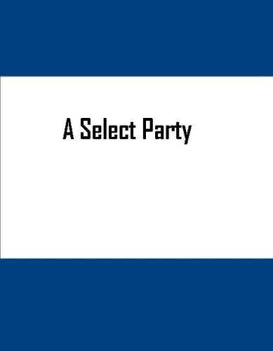 A Select Party (Kindle Edition)