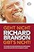 Geht Nicht, Gibt's Nicht! by Richard Branson