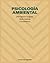 Psicologia ambiental / Environmental Psychology (Spanish Edition)