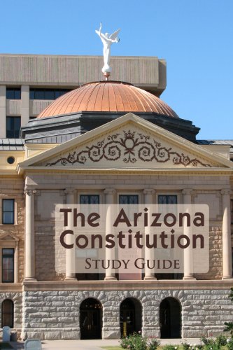 The Arizona Constitution Study Guide (Paperback)