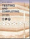 Testing and Completing, Unit 2 Lesson 5 (Rotary Drilling Series) Testing and Completing, Unit 2 Lesson 5 (Rotary Drilling Series)