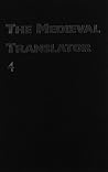 The Medieval Translator IV (Medieval and Renaissance Text and Studies : Vol 123) The Medieval Translator IV (Medieval and Renaissance Text and Studies : Vol 123)