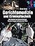 Gerichtsmedizin Und Kriminaltechnik: Mit Hightech Auf Verbrecherjagd ; Stumme Zeugen Entlarven Den Täter