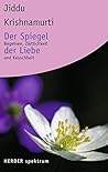 Der Spiegel Der Liebe Begehren, Zärtlichkeit Und Keuschheit