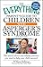 The Everything Parent's Guide to Children with Asperger's Syndrome: Help, Hope and Guidance (Everything Guide)