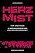 Herzmistfünf Junge Frauen ; 33 Mädchengespräche Über Liebe, Leid Und Leidenschaft