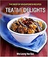The Best of Singapore's Recipes: Tea Time Delights