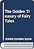 The Golden Treasury of Fairy Tales
