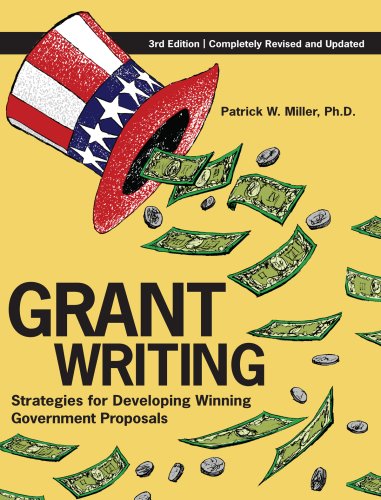 Grant Writing: Strategies for Developing Winning Government Proposals(Third Edition)