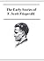 The Early Short Stories of F. Scott Fitzgerald by F. Scott Fitzgerald