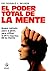 El Poder Total De LA Mente