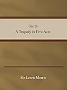 Gycia A Tragedy in Five Acts