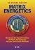 Matrix Energetics by Richard Bartlett Matrix Energetics by Richard Bartlett