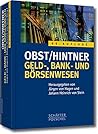 Geld-, Bank- und Börsenwesen. Handbuch des Finanzsystems. Geld-, Bank- und Börsenwesen. Handbuch des Finanzsystems.