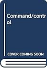Command and Control (Command and Control, #1)