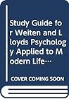 Study Guide for Weiten and Lloyds Psychology Applied to Modern Life: Adjustment in the 90s