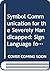 Symbol Communication for th...