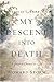 My Descent Into Death by Howard Storm
