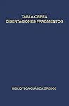 Tabla cebes disertaciones fragmentos by RUFO