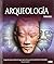 Arqueología/ Archeology (Spanish Edition)