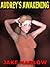AUDREY'S AWAKENING: A Novel of Pain and Pleasure