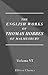 The Works of Thomas Hobbes of Malmesbury: Volume 6. The history of the causes of the civil wars of England. The whole art of rhetoric. The art of rhetoric, plainly set forth. The art of sophistry