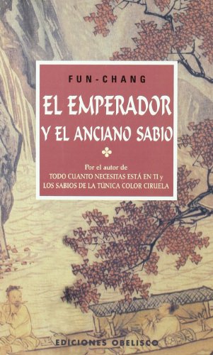 El emperador y el anciano sabio (Spanish Edition)