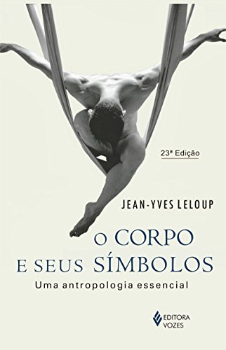 Corpo e Seus Simbolos, O (Paperback)