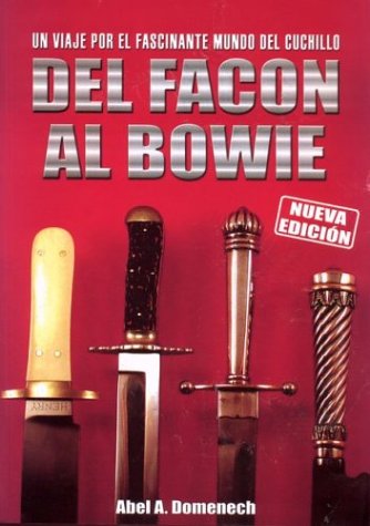 Del Facon Al Bowie (Spanish Edition)