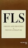 Origins and Identities in French Literature