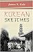Korean Sketches by James Scarth Gale