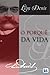 Porquê da Vida (O) (Portuguese Edition)
